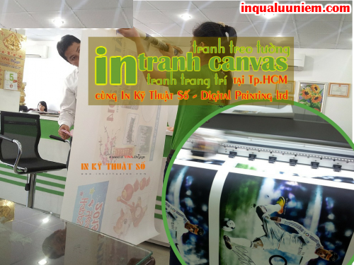 Khach hang dat dich vu in tranh canvas chat luong cao cua Cong ty TNHH In Ky Thuat So - Digital Printing 